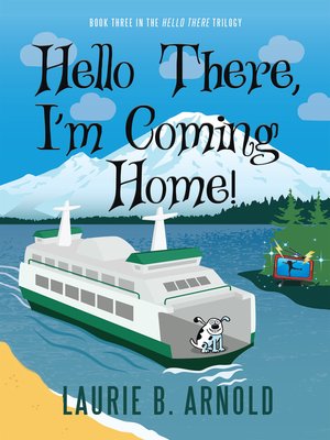cover image of Hello There, I'm Coming Home!